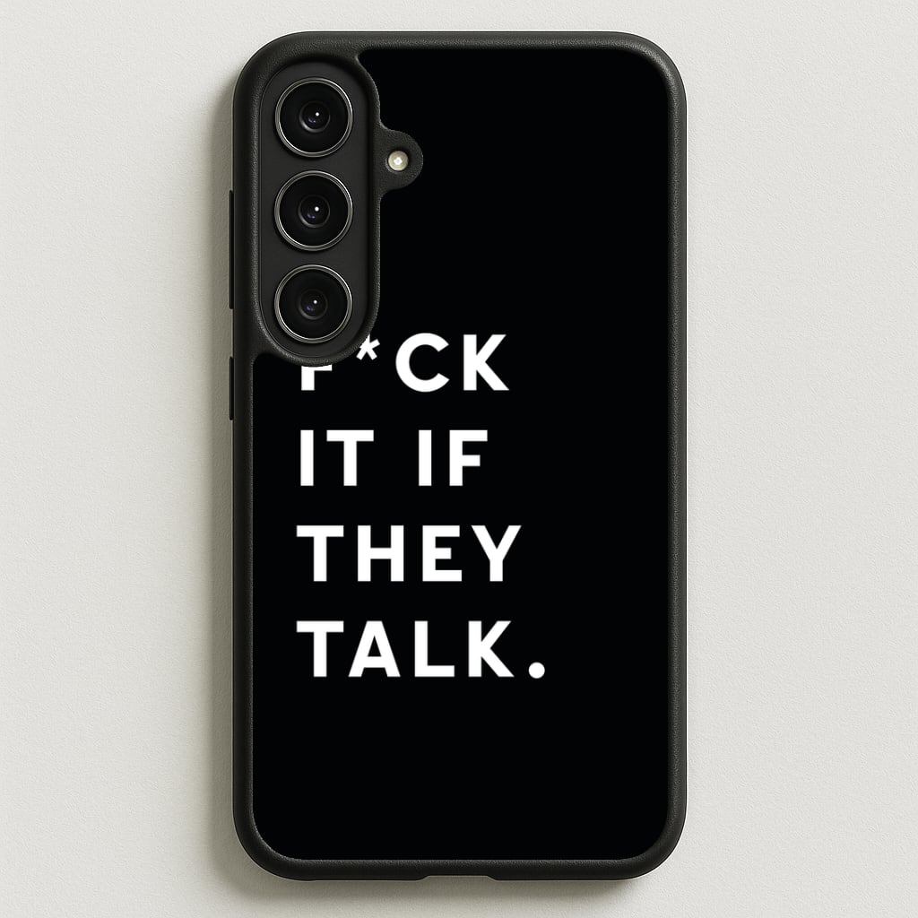 If They Talk Phone Case
