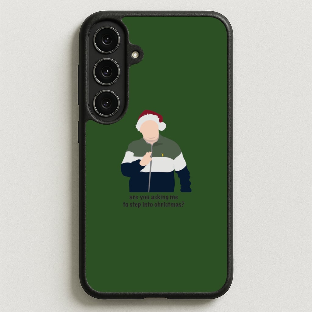 Are You Asking Me To Step Into Christmas - Gavin And Stacey Phone Case