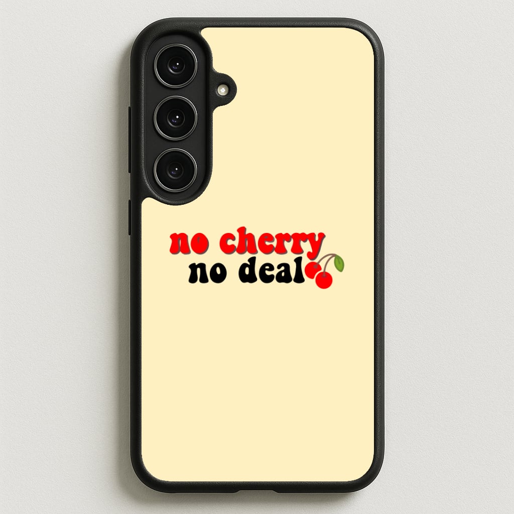 No Cherry No Deal Phone Case