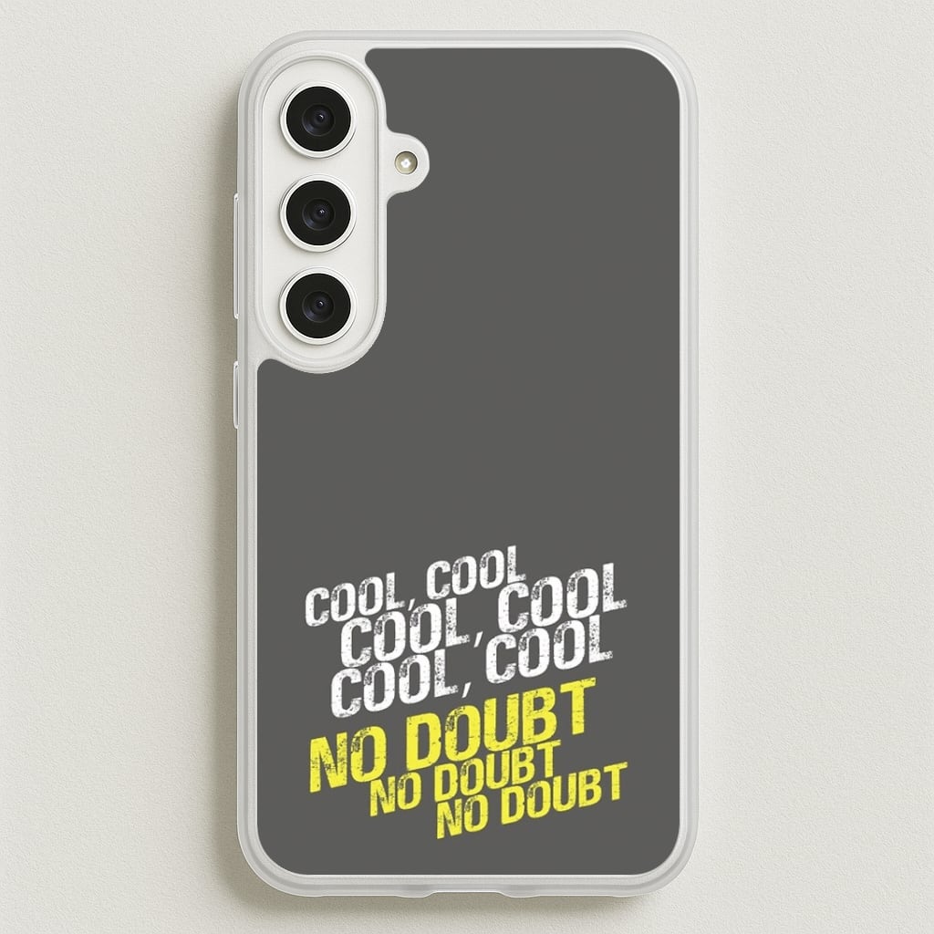 Cool Cool Cool No Doubt Grey - B99 Phone Case