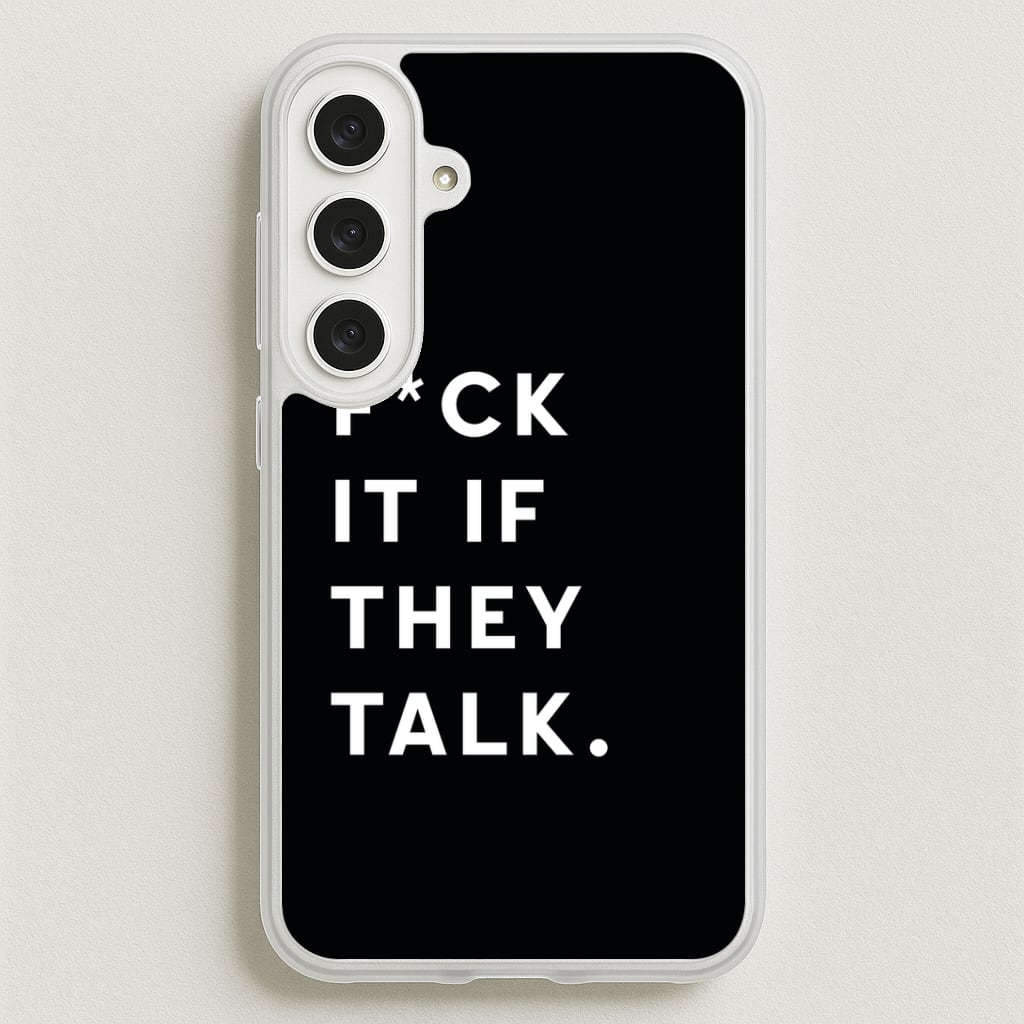 If They Talk Phone Case