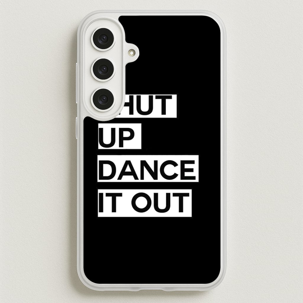 Shut Up Dance It Out - Grey's Phone Case