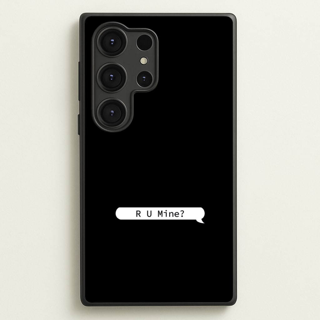R U Mine? Phone Case