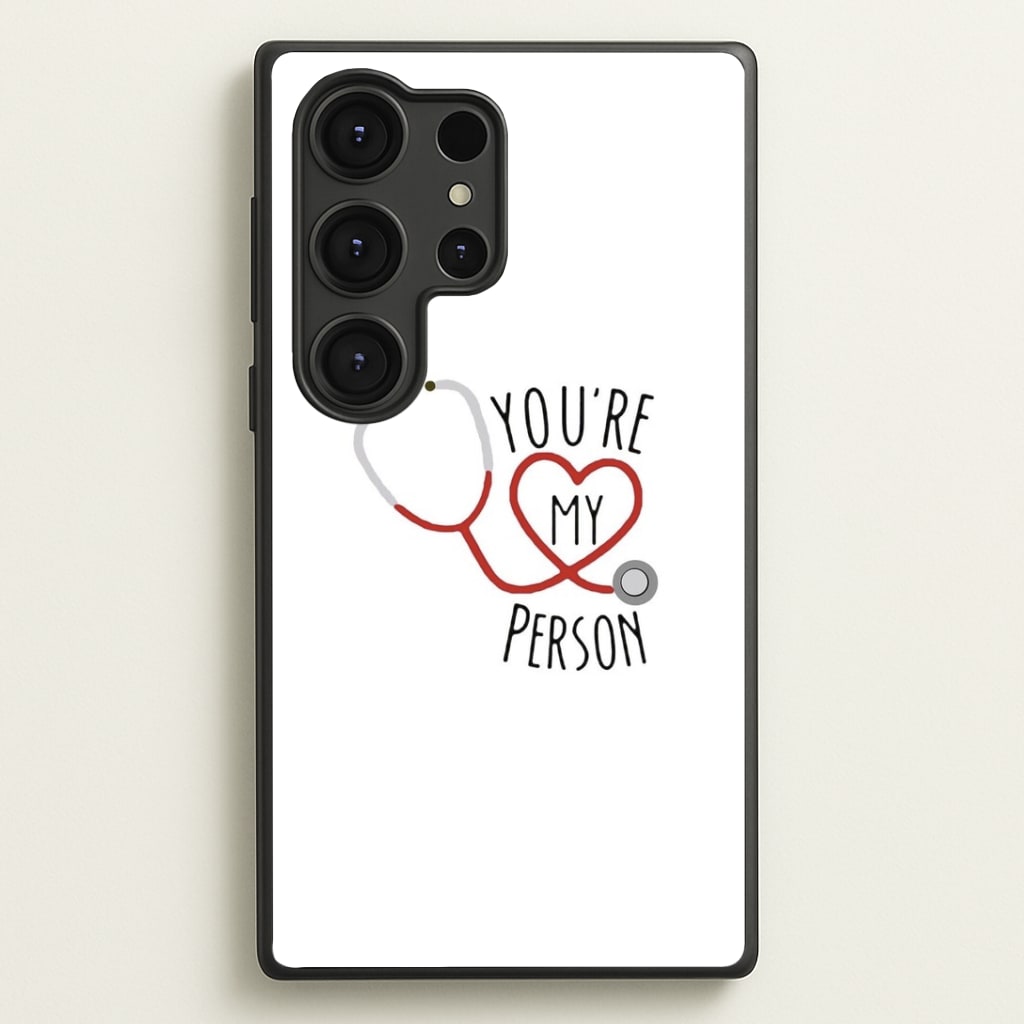 You're My Person - Grey's Phone Case