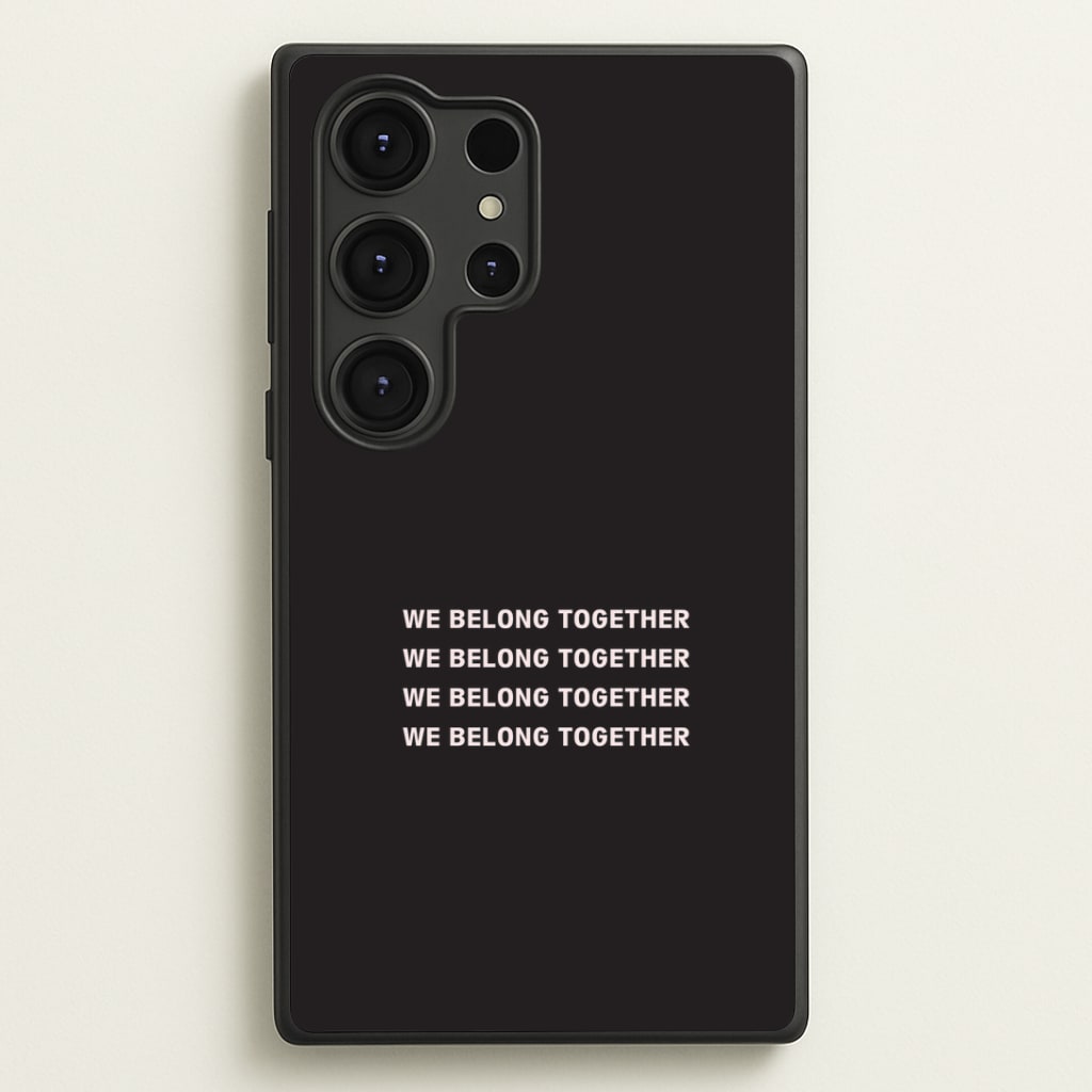 Belong Together Phone Case
