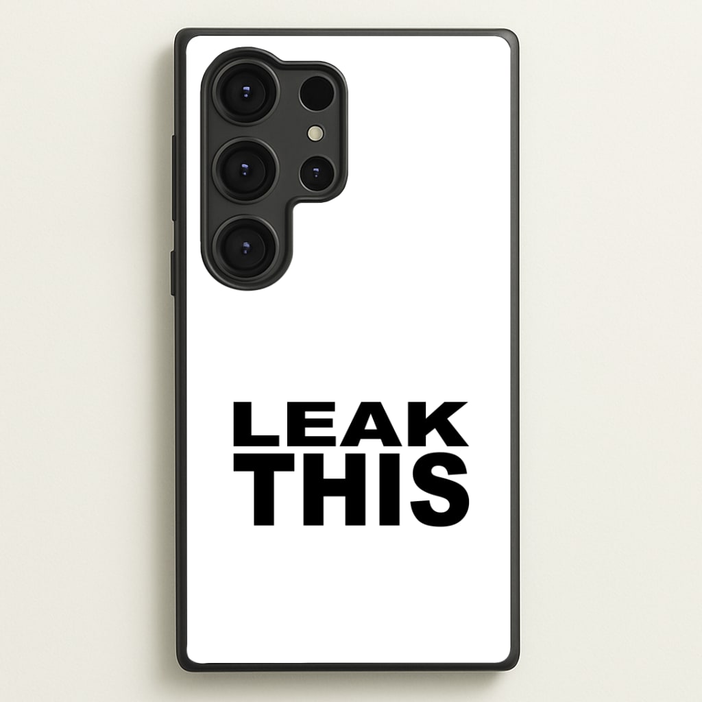 Leak This Phone Case