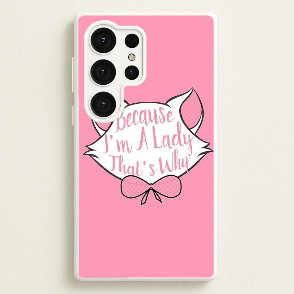 Because I'm A Lady That's Why Phone Case