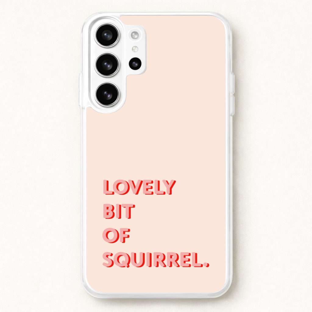 Lovely Bit Of Squirrel - FND Phone Case