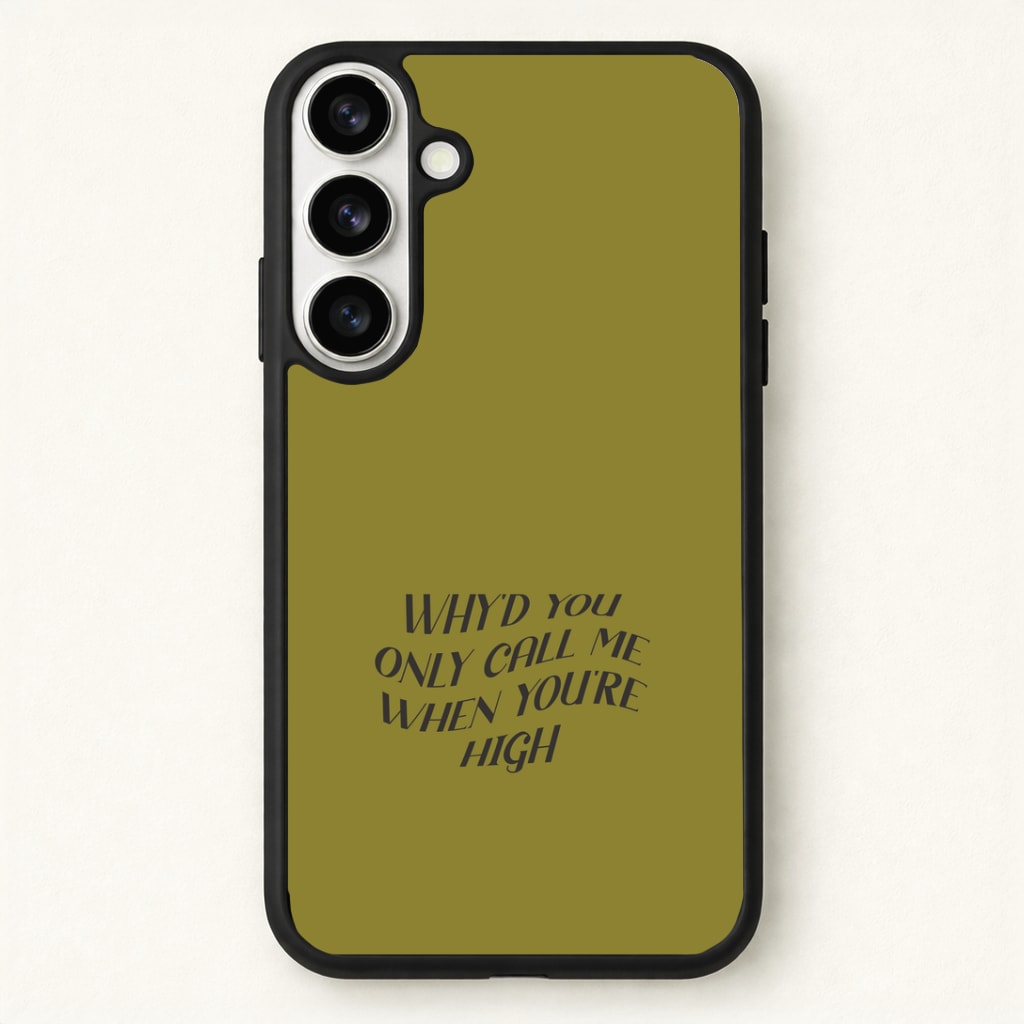 Call Me When You're High  Phone Case - Galaxy S26 / Standard