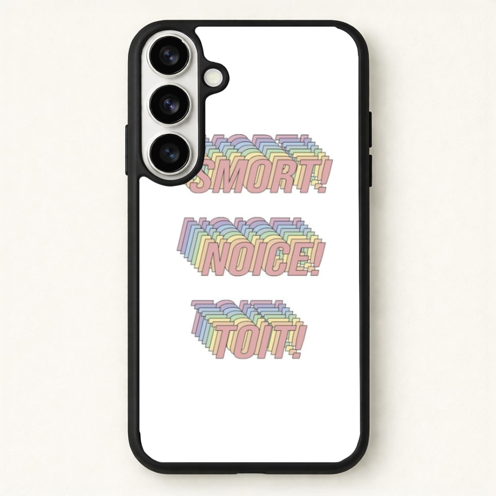 Smort, Noice, Toit - B99 Phone Case - Galaxy S26 / Standard