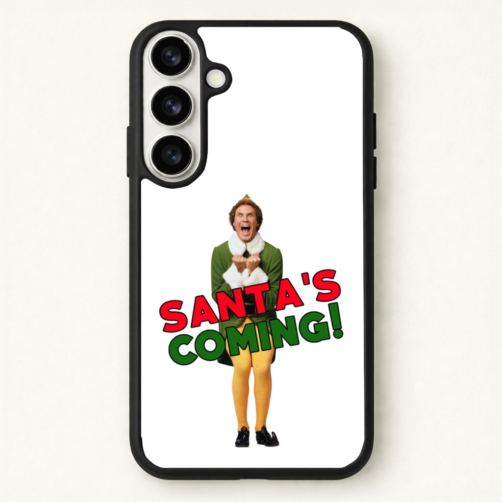 Buddy The Elf - Santa's Coming! Phone Case - Galaxy S26 / Standard