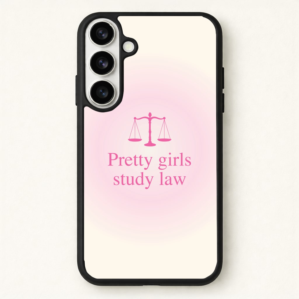 Pretty Girls Study Law Phone Case - Galaxy S26 / Standard