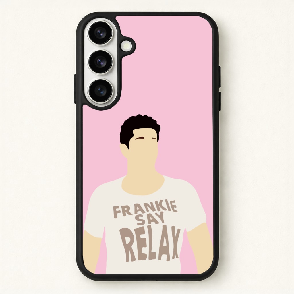 Frankie Say Relax Phone Case - Galaxy S26 / Standard