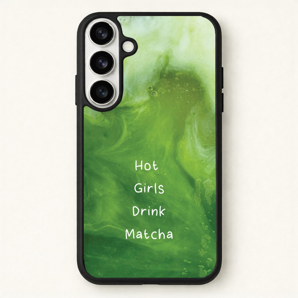 Hot Girls Drink Matcha Phone Case - Galaxy S26 / Standard
