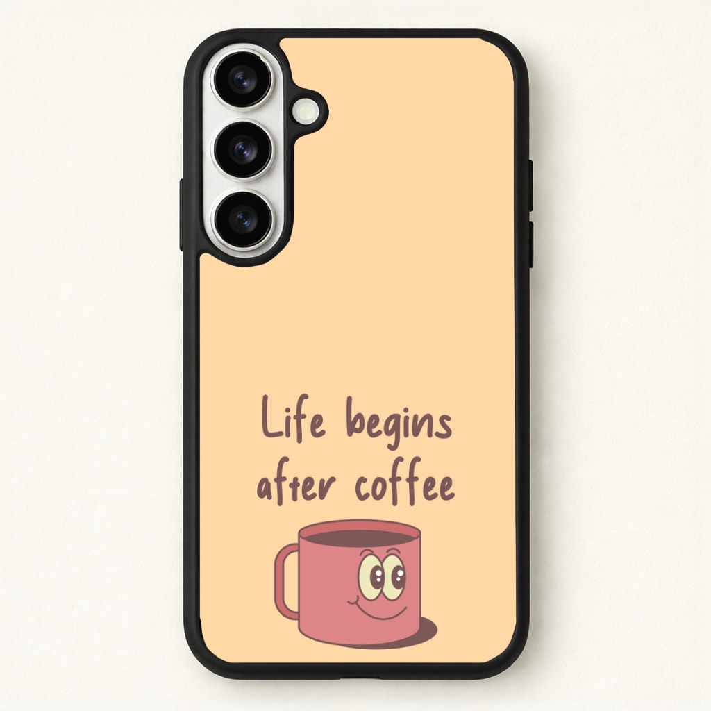 Life Begins After Coffee - Aesthetic Quote Phone Case - Galaxy S26 / Standard