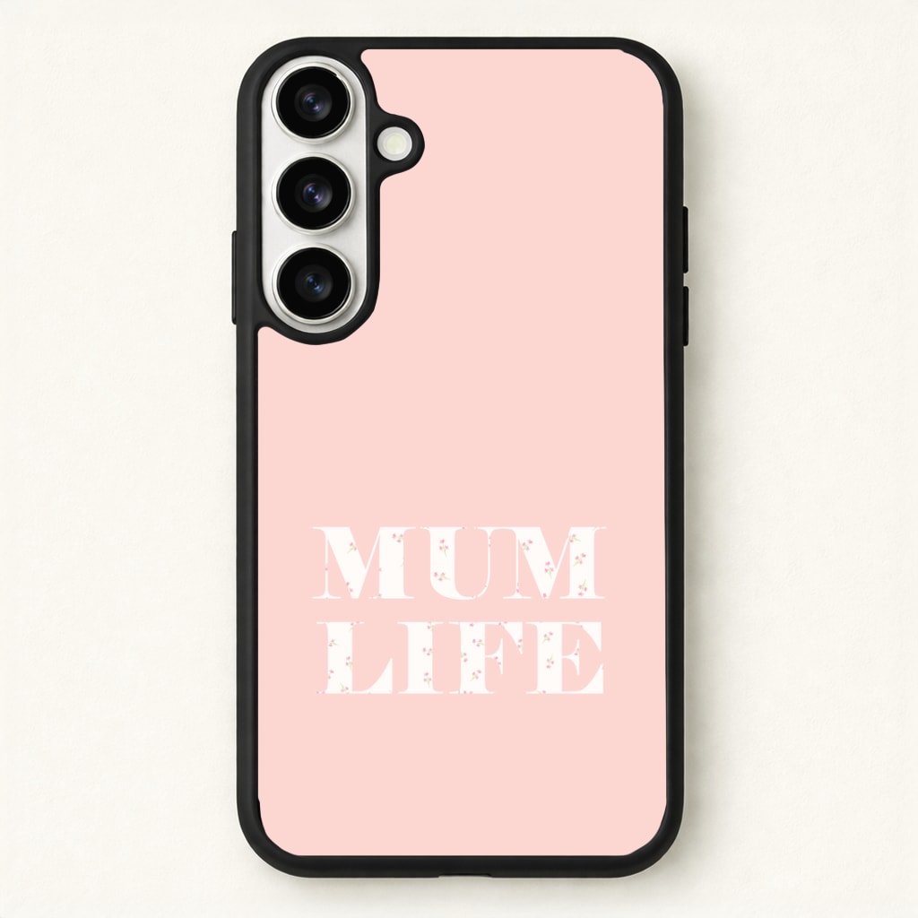 Mum Life Phone Case - Galaxy S26 / Standard