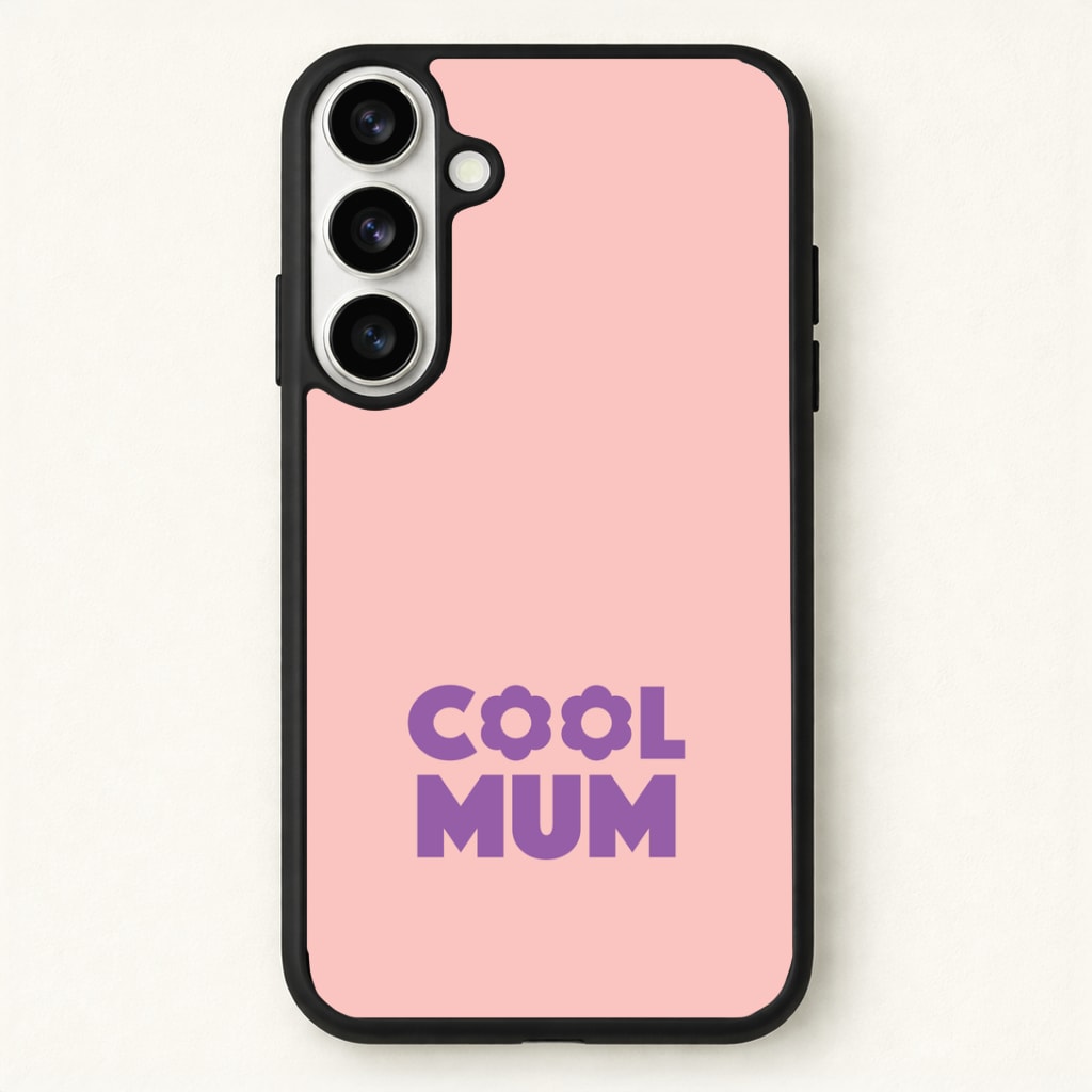 Cool Mum Phone Case - Galaxy S26 / Standard