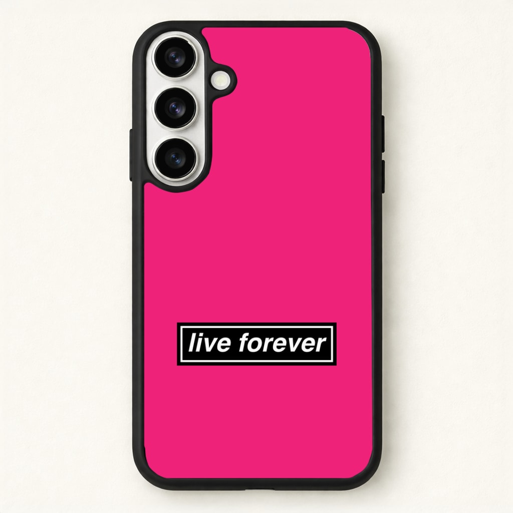 Live Forever Phone Case - Galaxy S26 / Standard