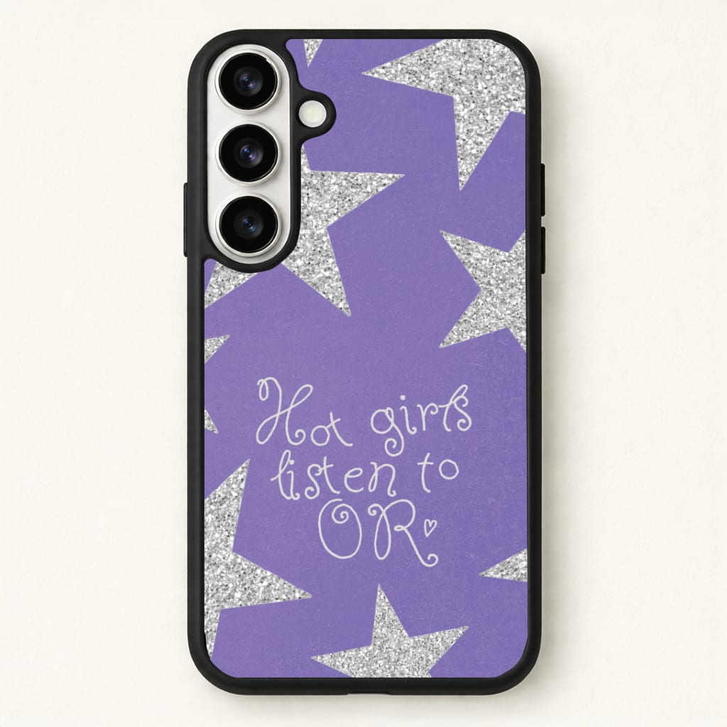 Hot Girls Listen To OR Phone Case - Galaxy S26 / Standard