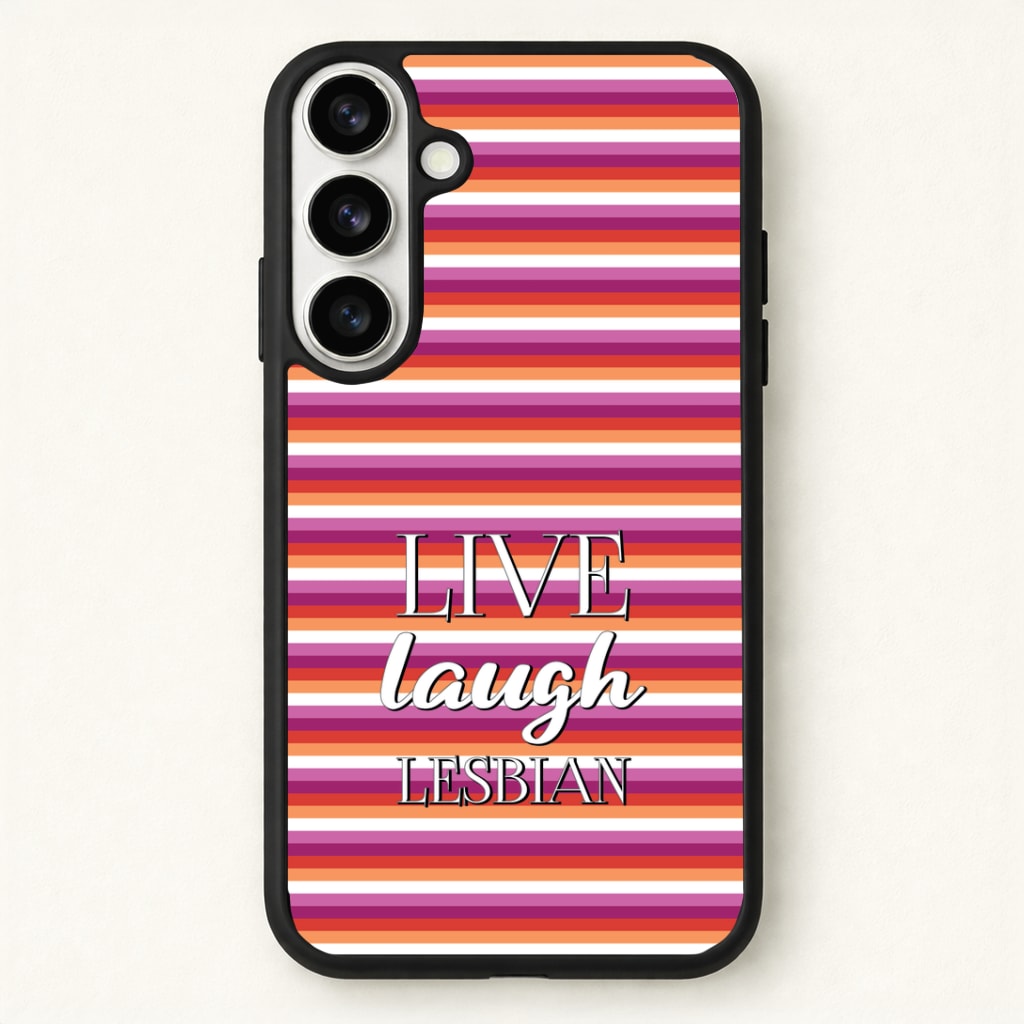 Live Laugh Lesbian - Pride Phone Case - Galaxy S26 / Standard