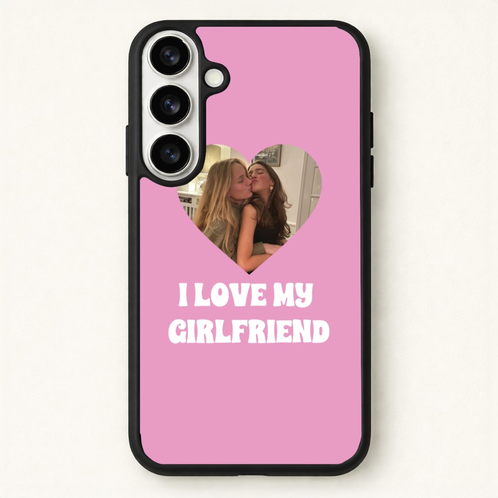 I Love My Girlfriend - Personalised Couples Phone Case - Galaxy S26 / Standard