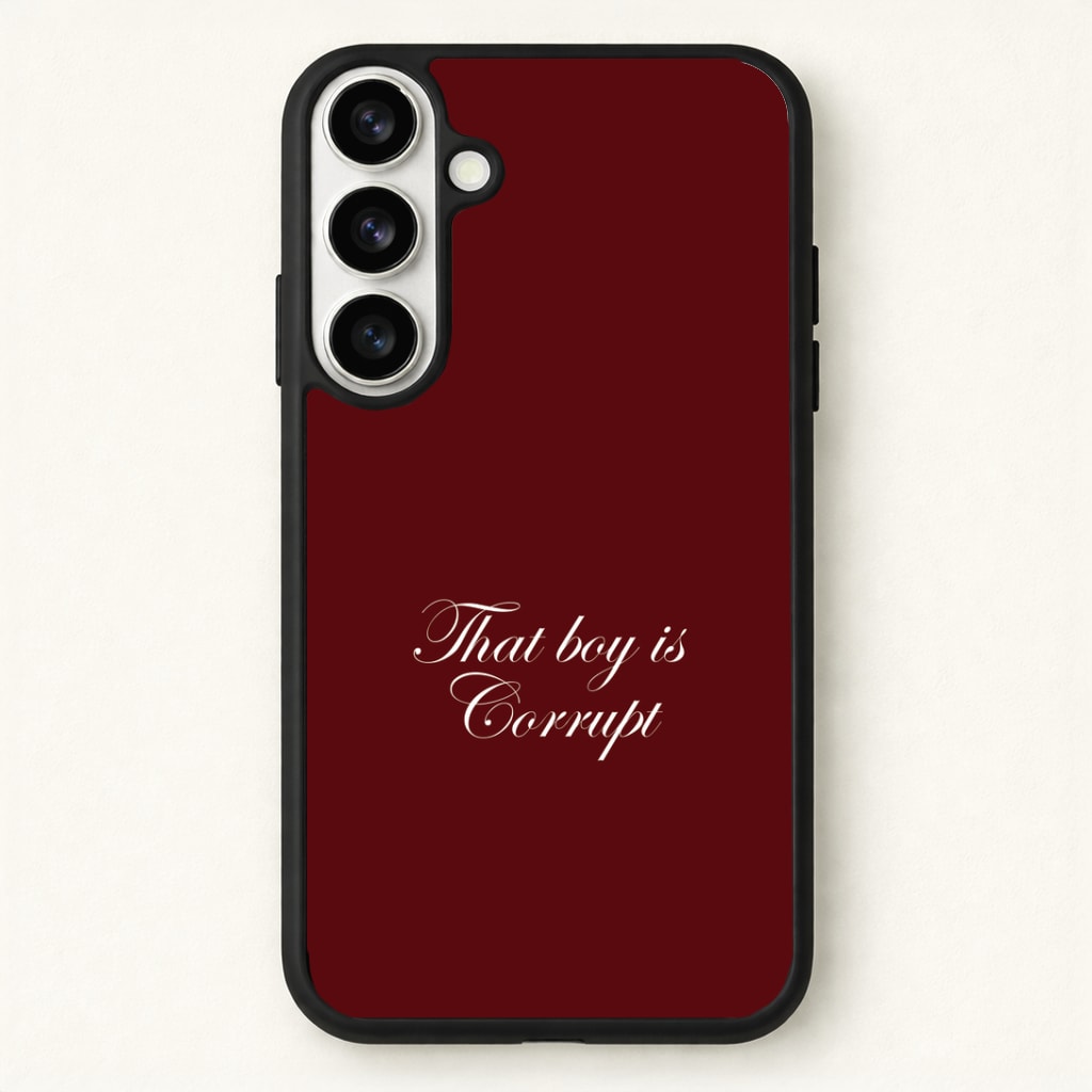That Boy Is Corrupt Phone Case - Galaxy S26 / Standard