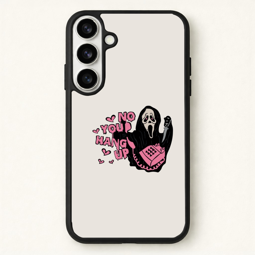 No You Hang Up - Halloween Phone Case - Galaxy S26 / Standard