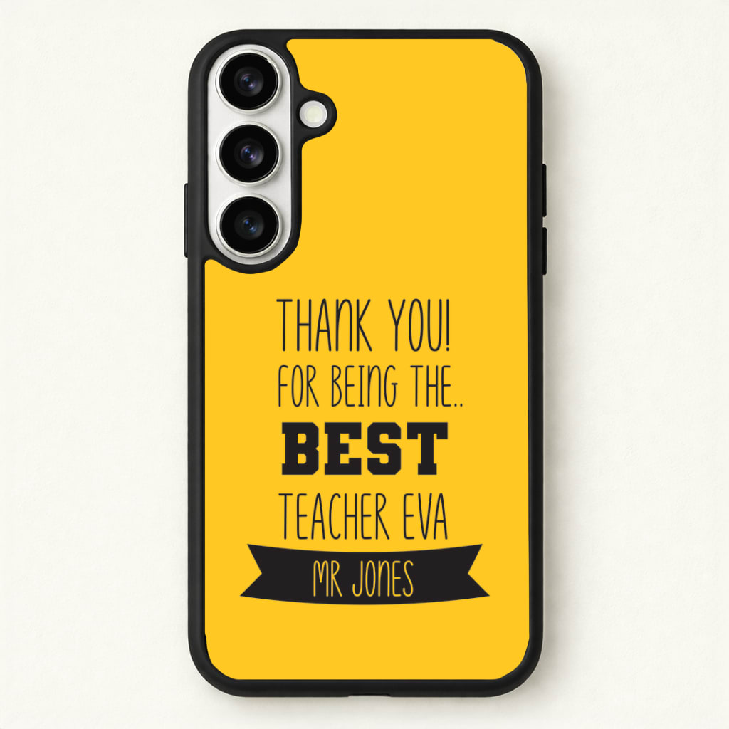 Thank You For Being The Best Teacher Phone Case - Galaxy S26 / Standard