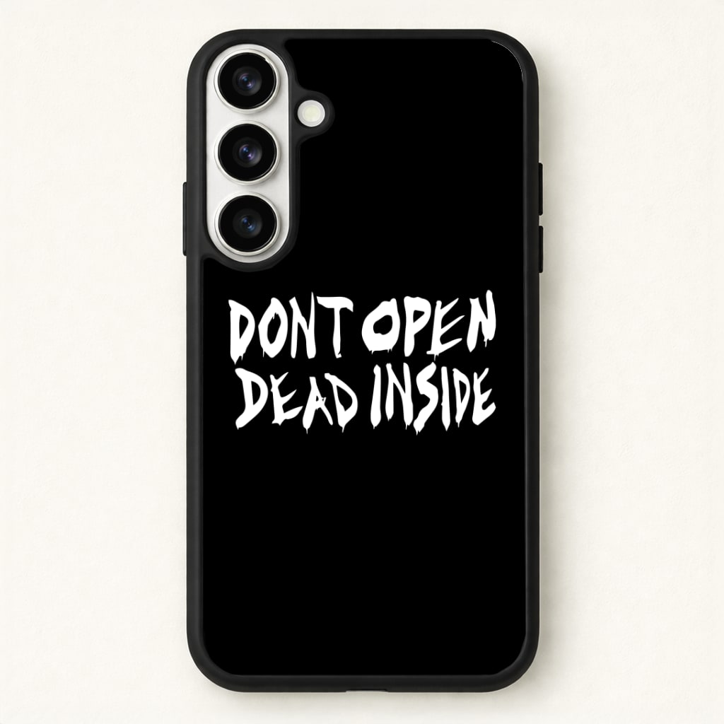 Don't Open Dead Inside - TWD Phone Case - Galaxy S26 / Standard