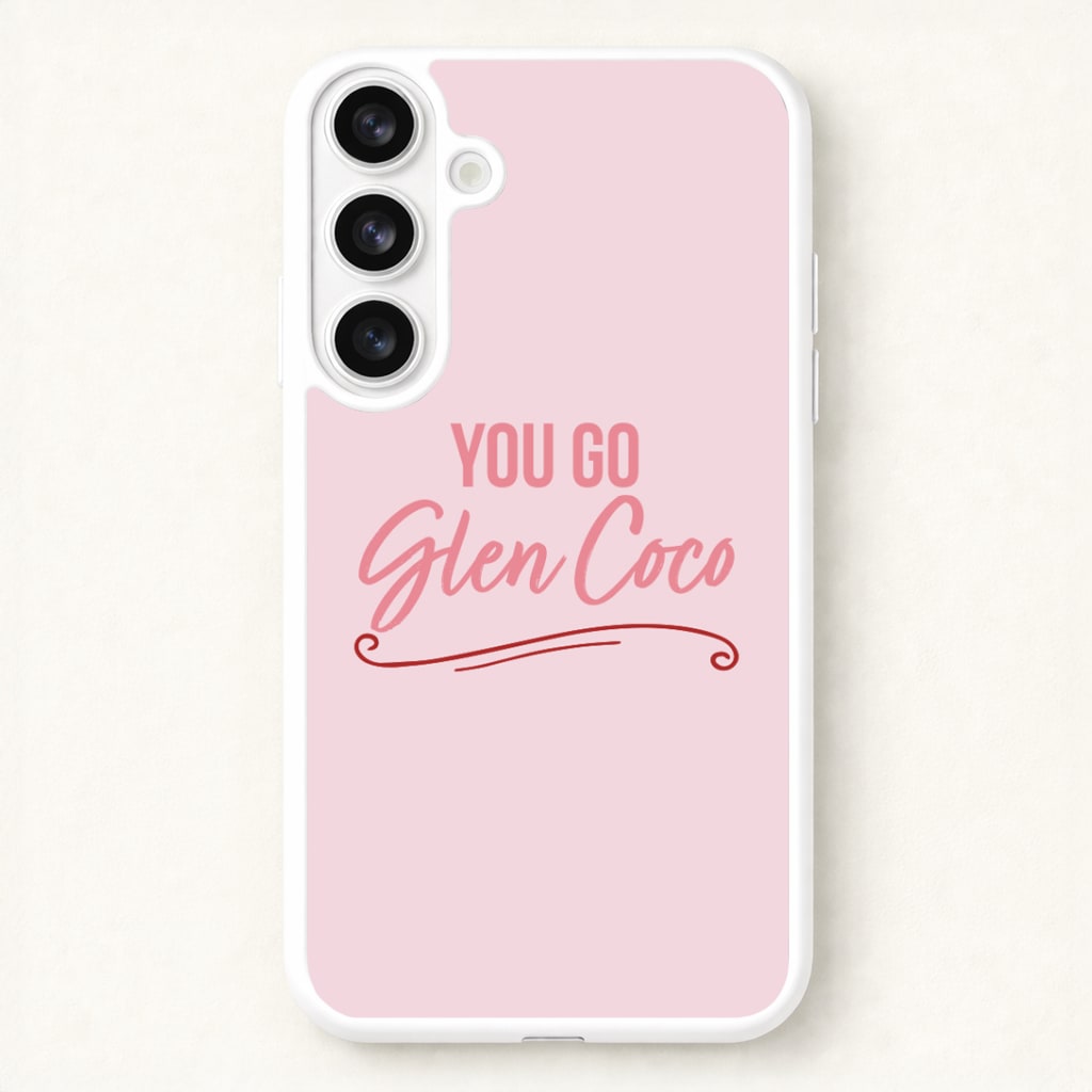 You Go Glen Coco Phone Case
