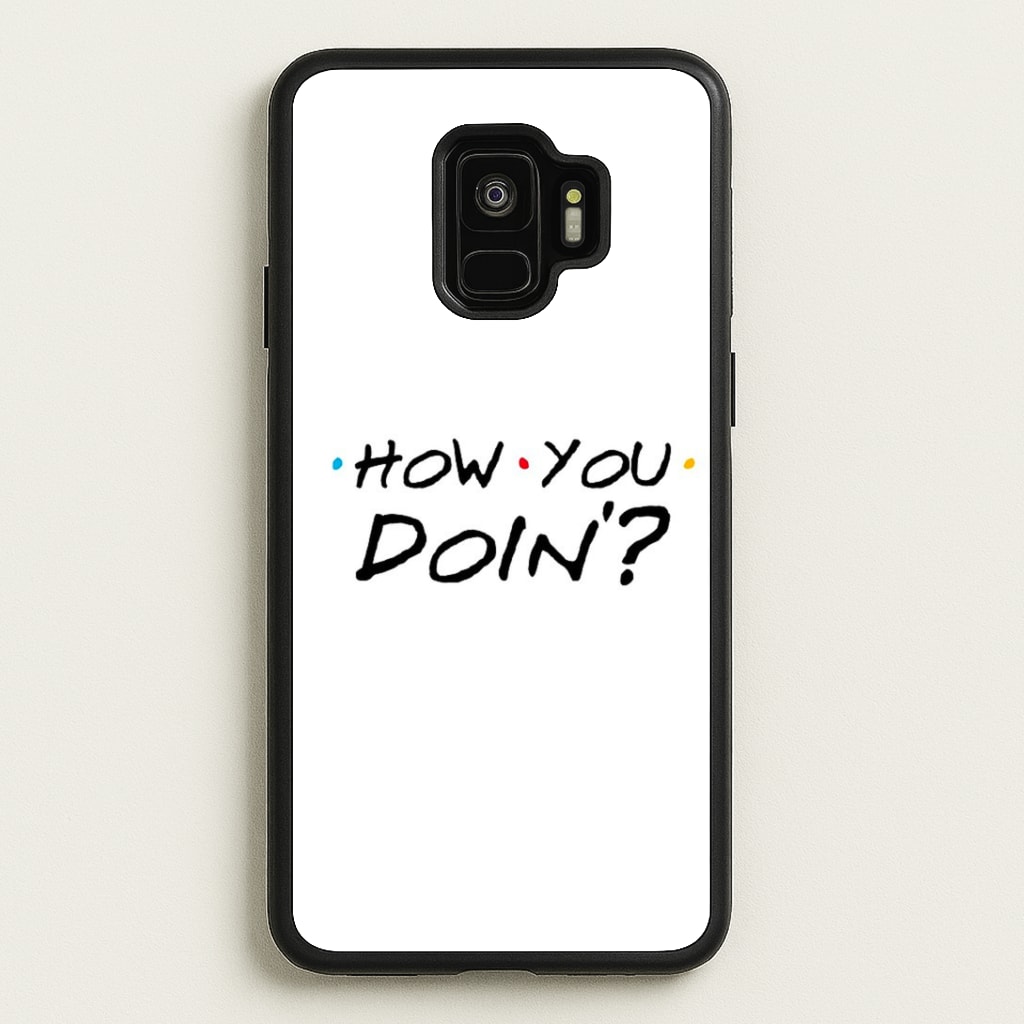 How You Doin' Phone Case