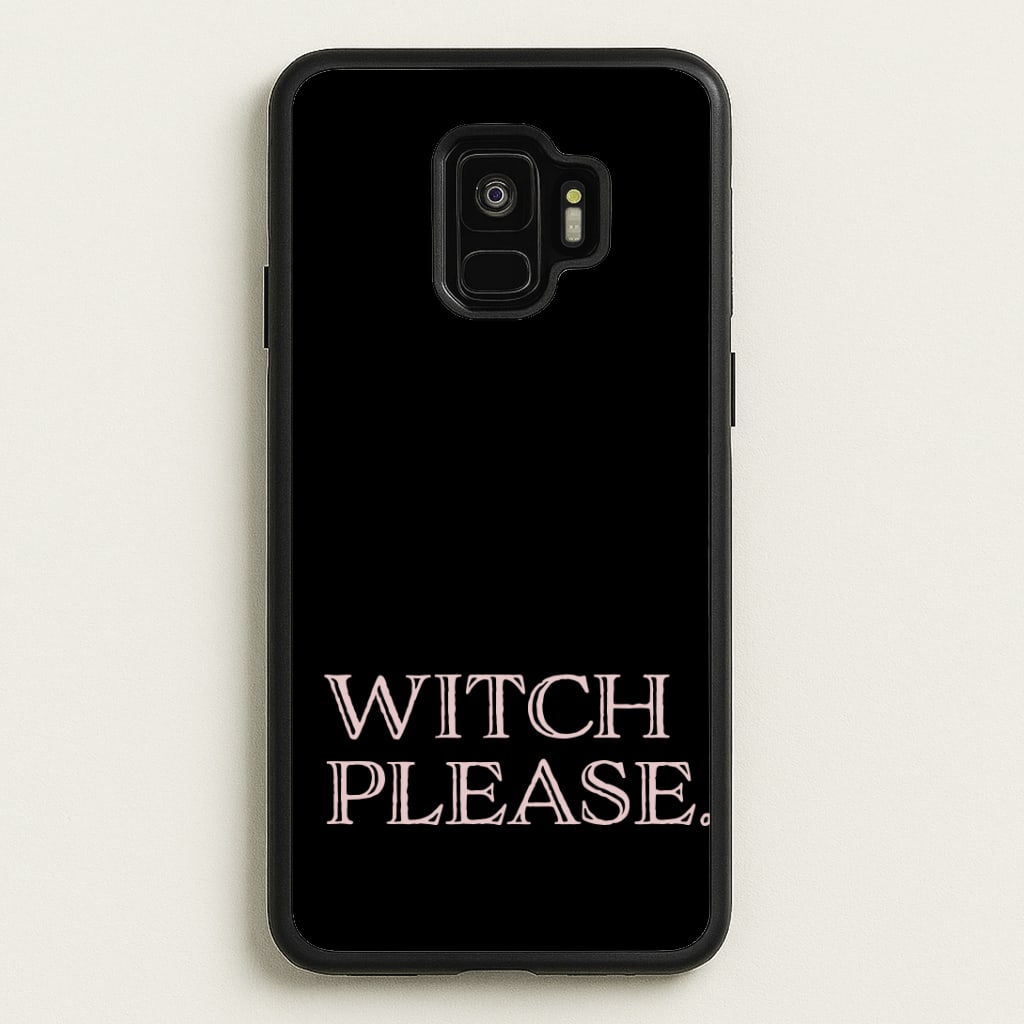 Witch Please - Halloween Phone Case