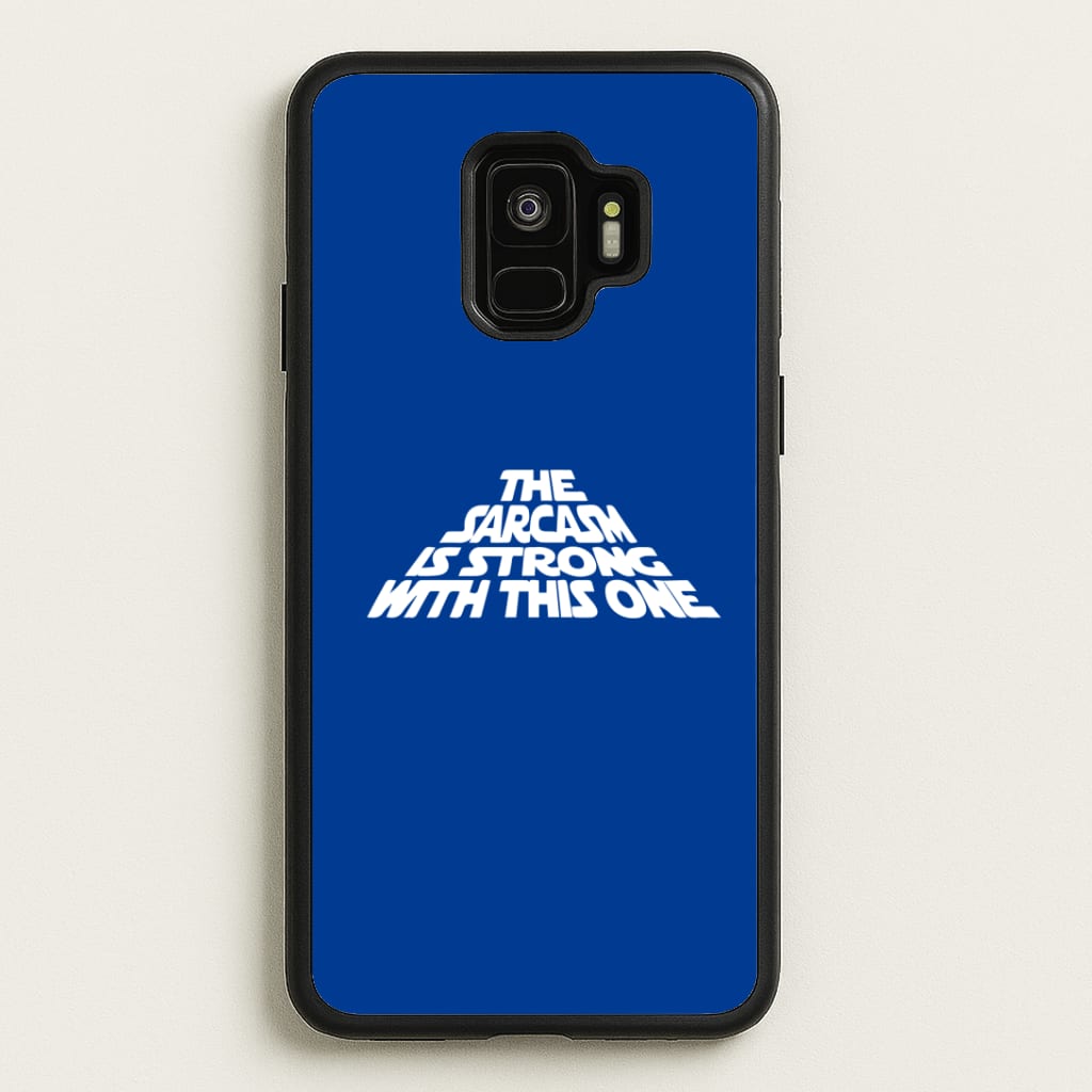 The Sarcasm Is Strong With This One Phone Case