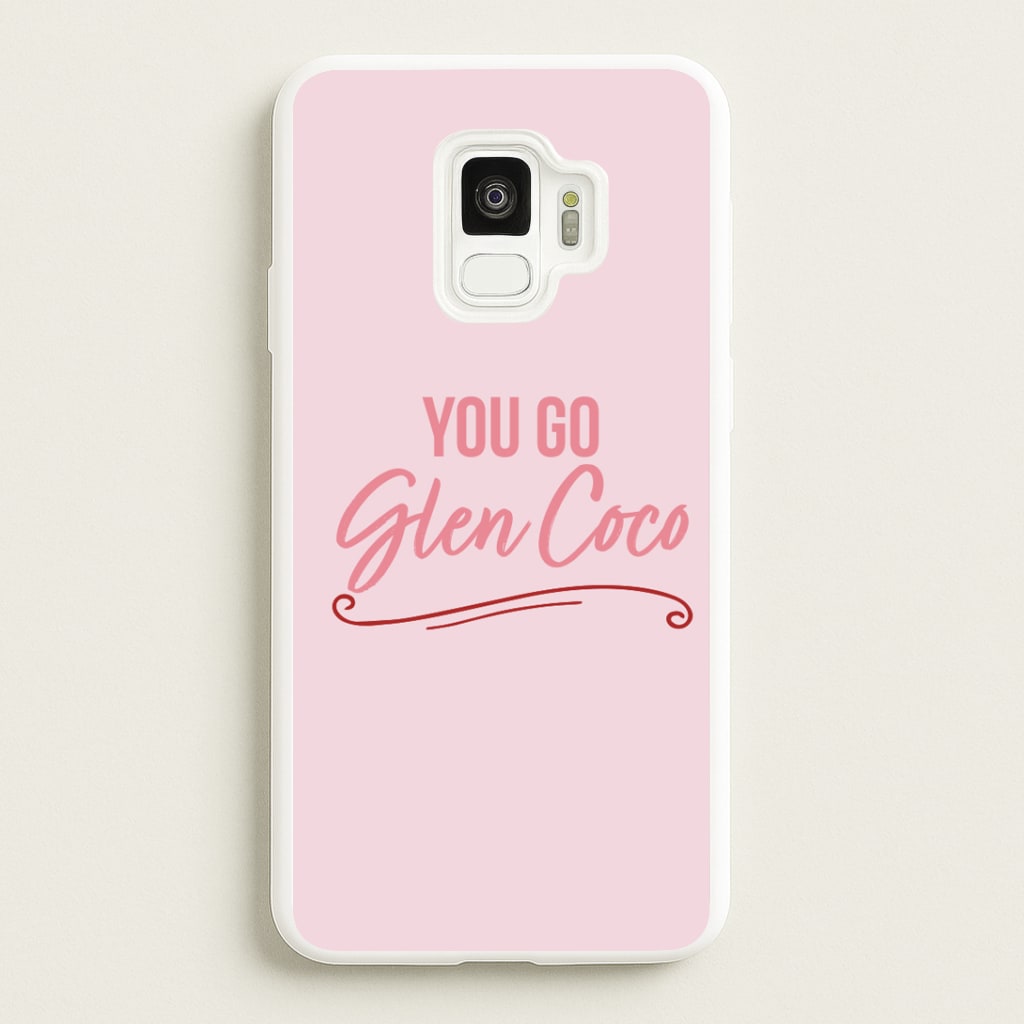 You Go Glen Coco Phone Case