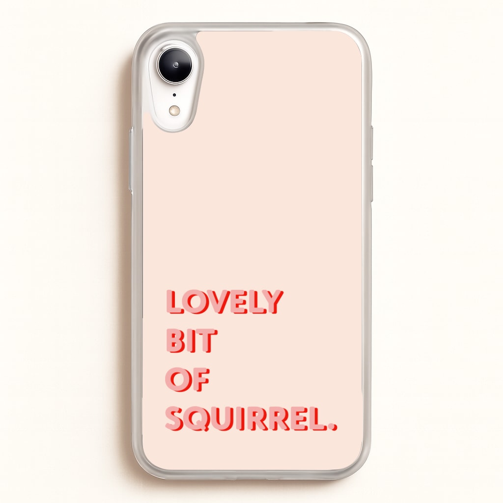 Lovely Bit Of Squirrel - FND Phone Case