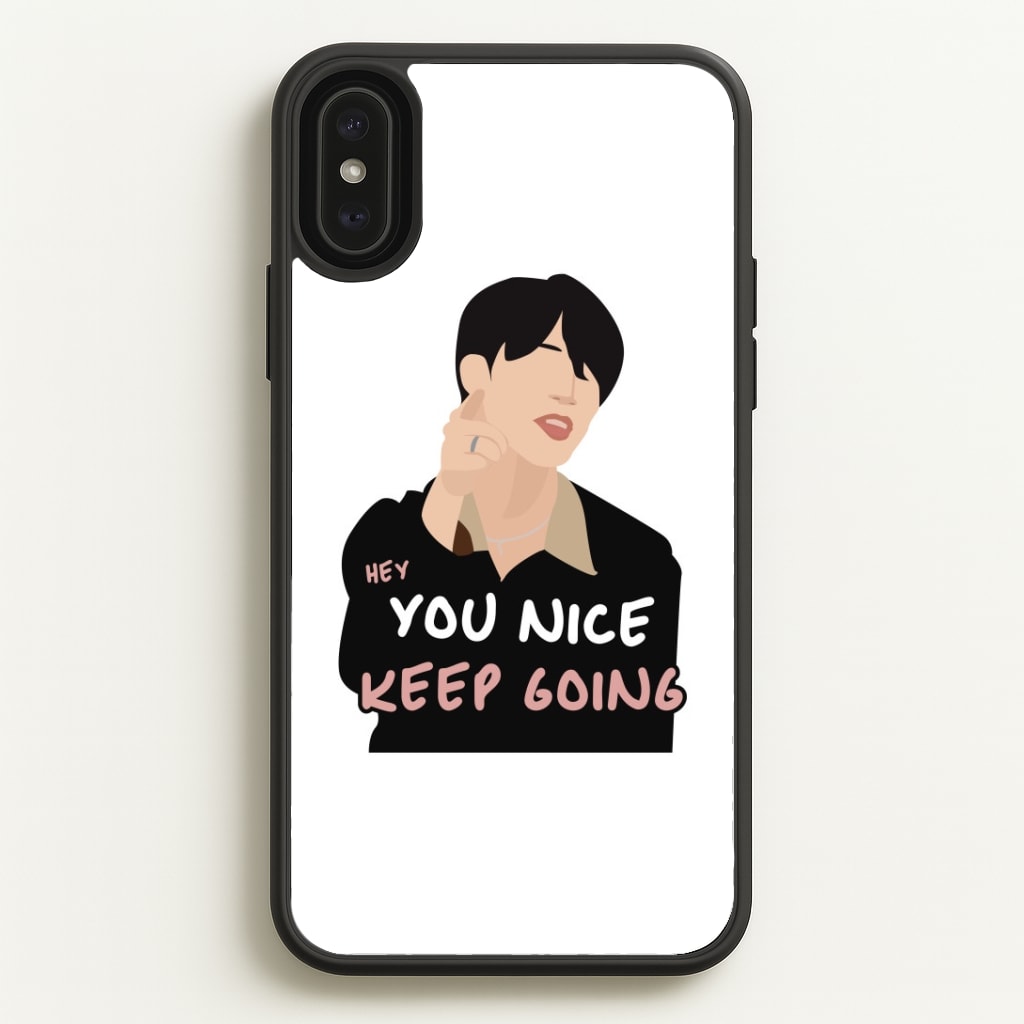 You Nice Keep Going - K Pop Phone Case
