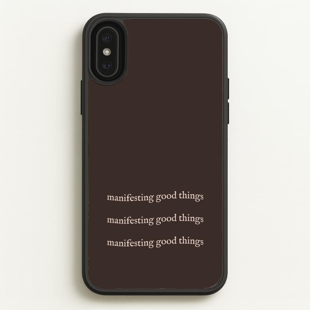 Manifesting Good Things Phone Case