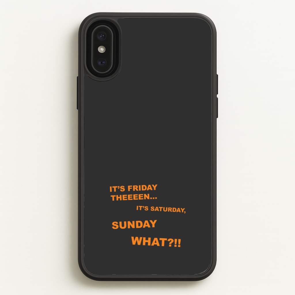 It's Friday Theeeen Phone Case