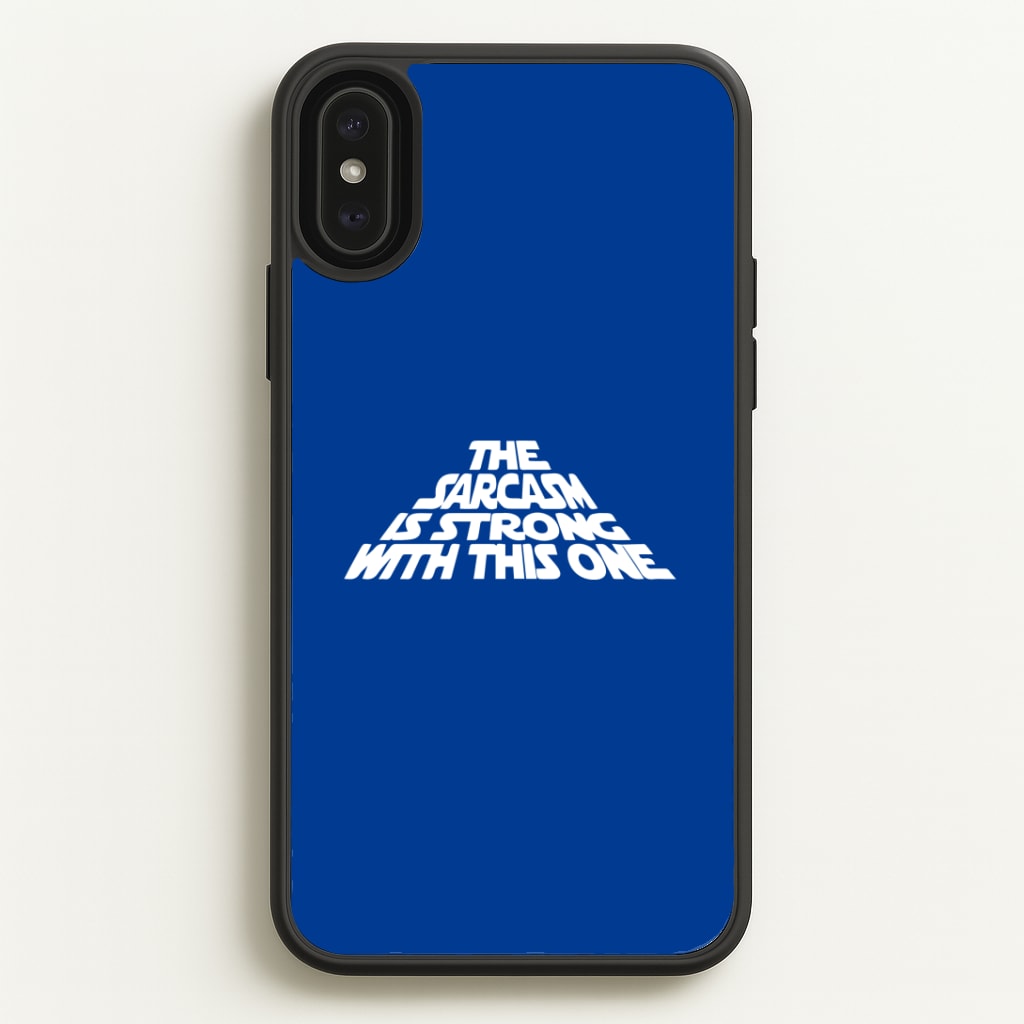 The Sarcasm Is Strong With This One Phone Case