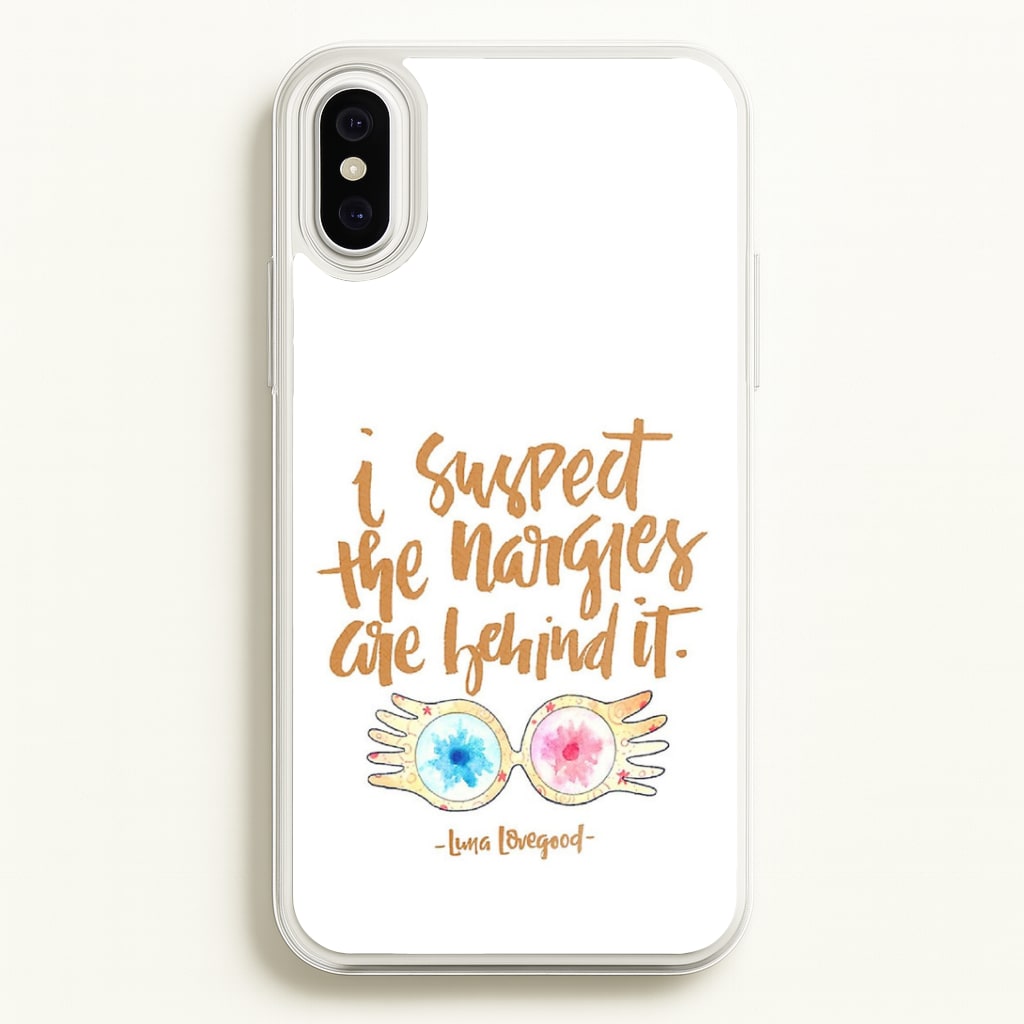 I Suspect The Nargles Are Behind It Phone Case