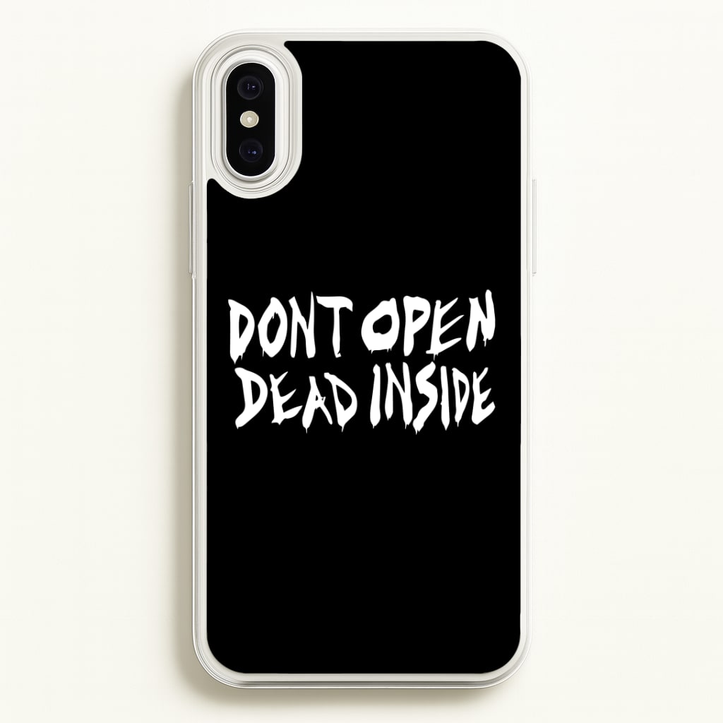Don't Open Dead Inside - TWD Phone Case