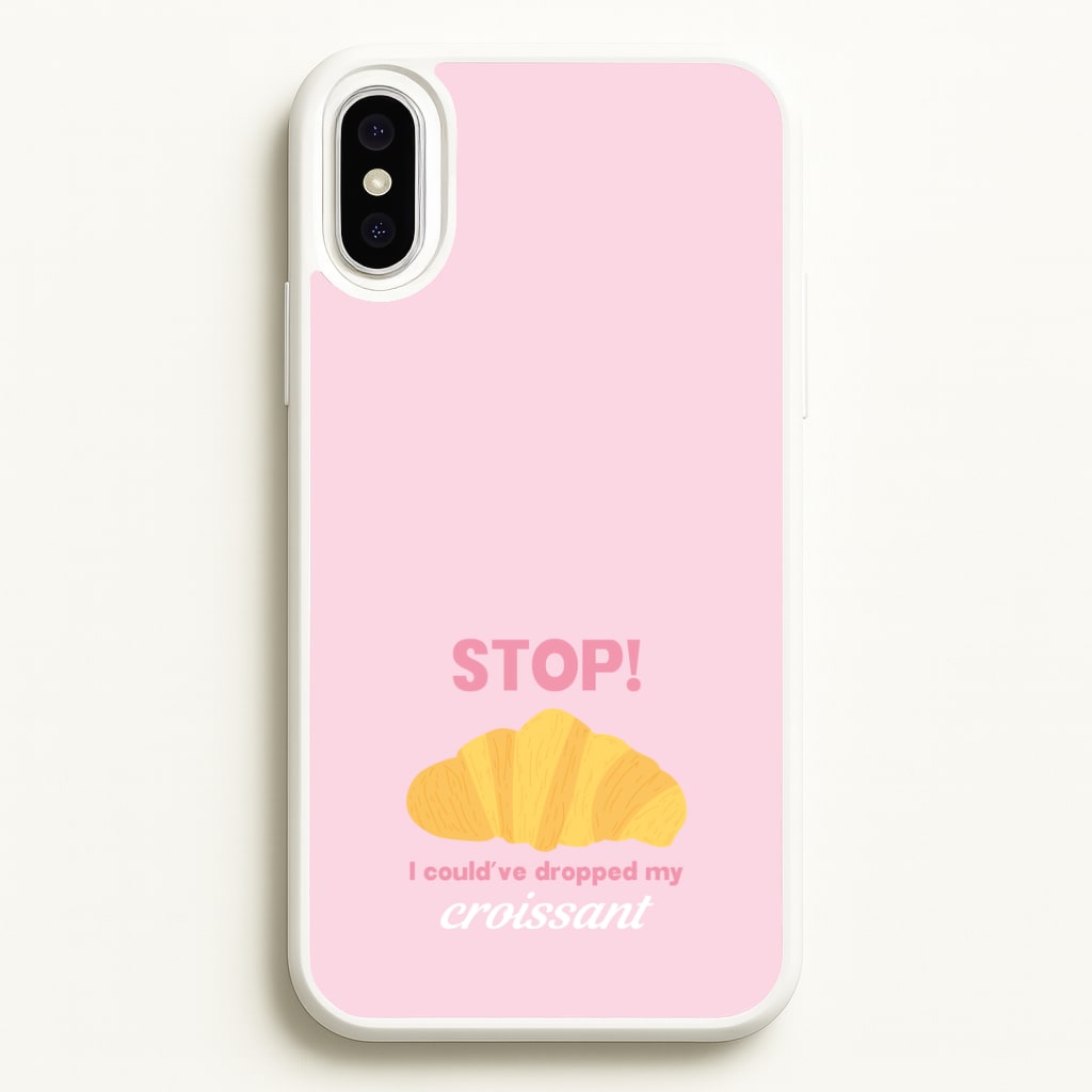 I Could've Dropped My Croissant - Memes Phone Case