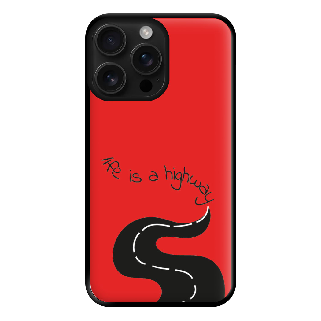 Life Is A Highway - Cars Phone Case
