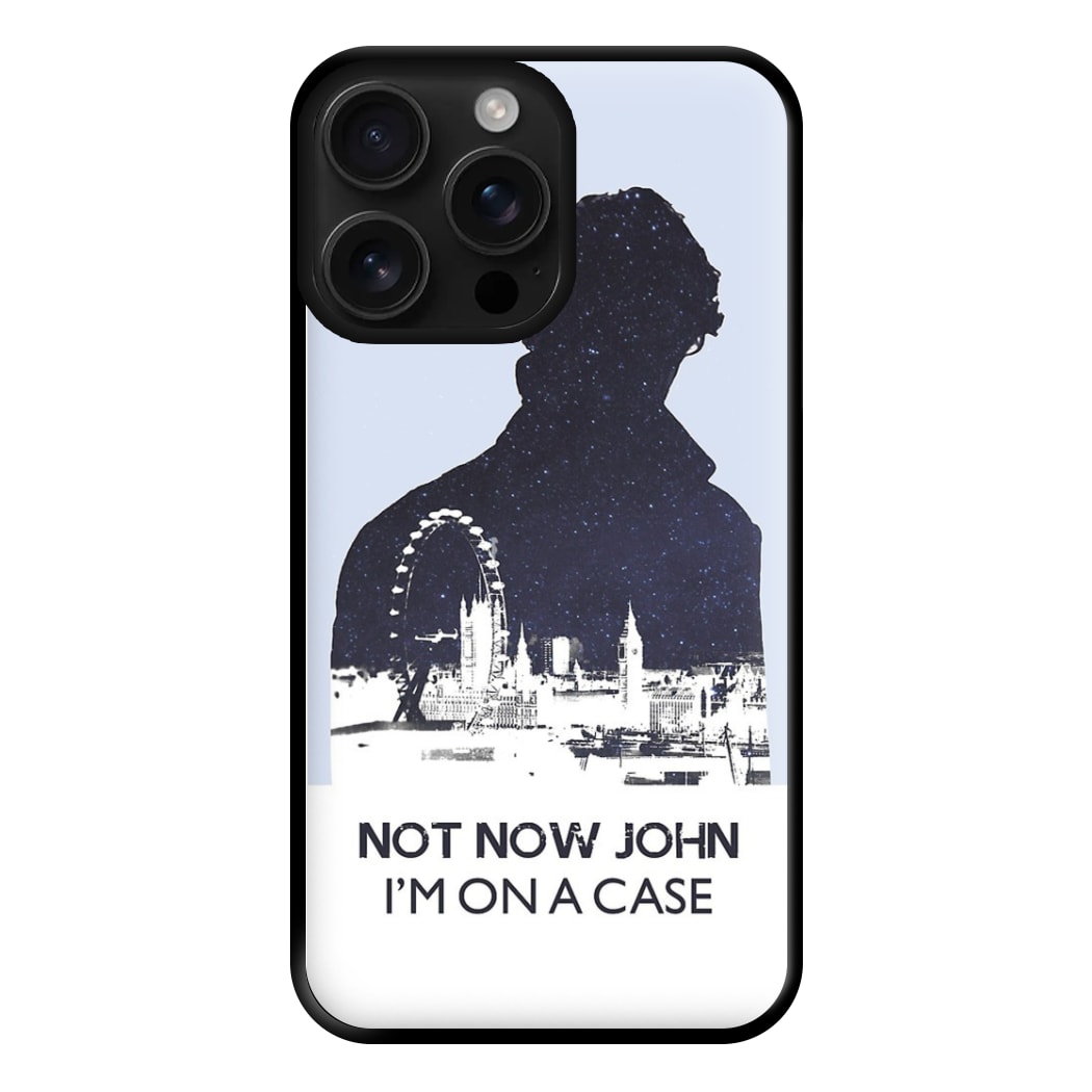 Now Now John, I'm On A Case Phone Case