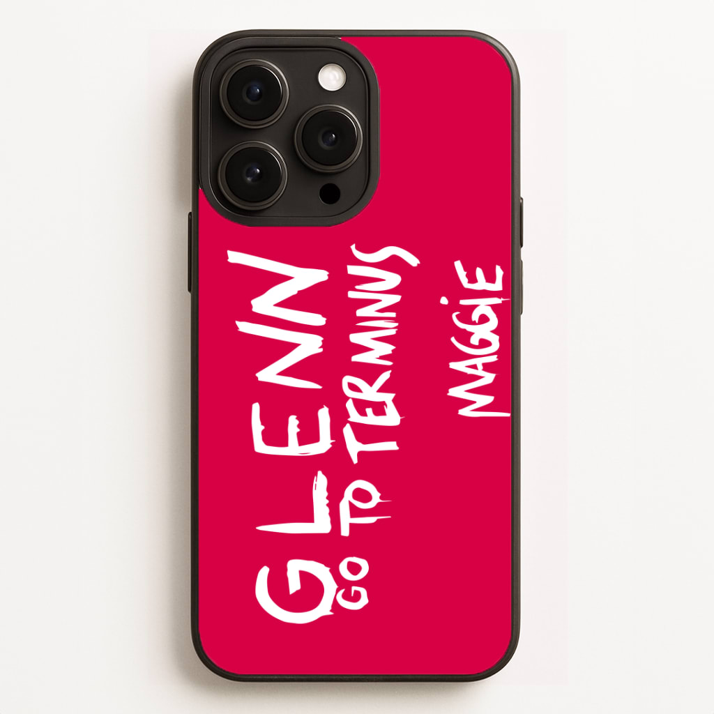 Message For Glenn - TWD Phone Case