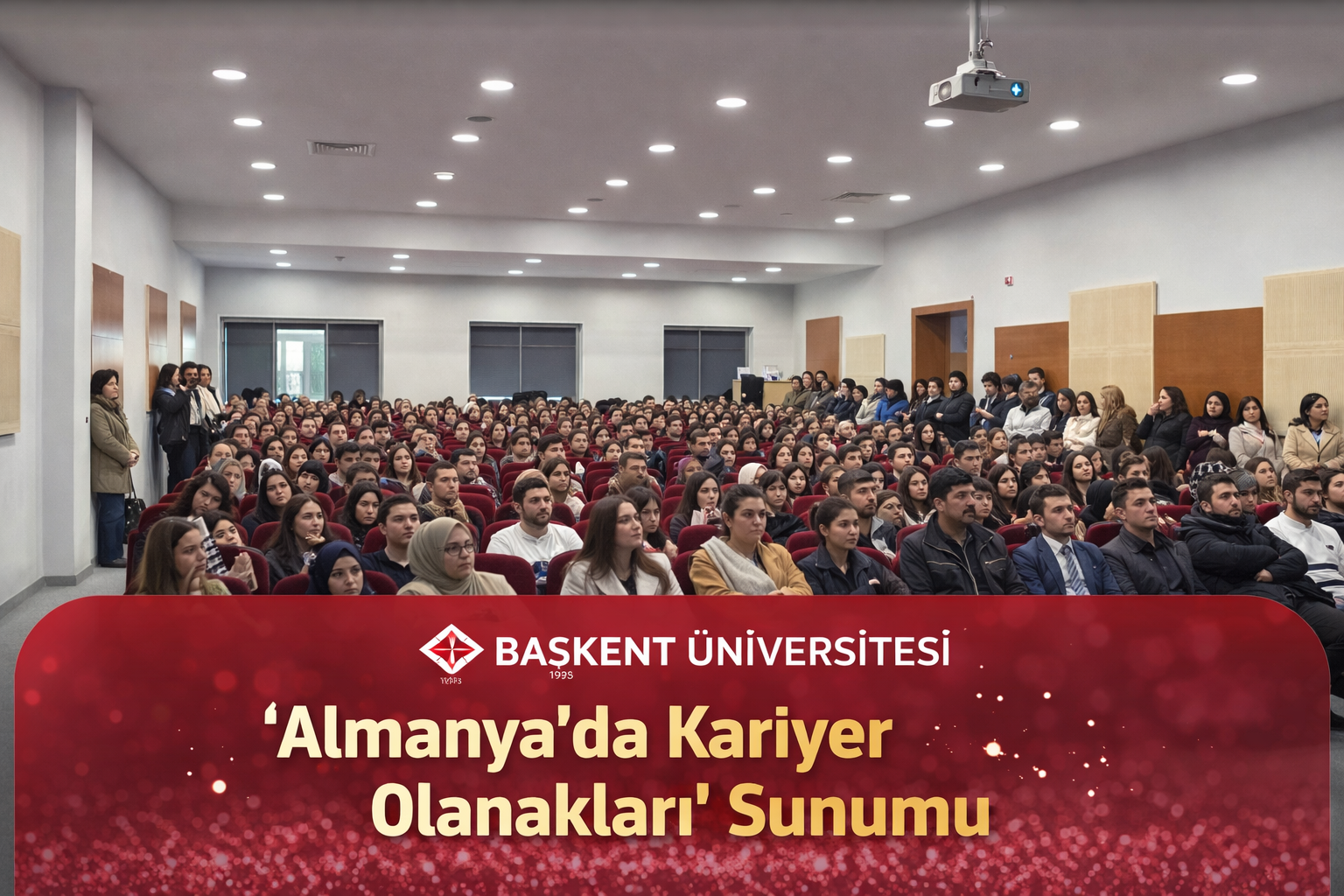 Başkent Üniversitesi'nde "Almanya'da Kariyer Fırsatları" adlı sunumumuz