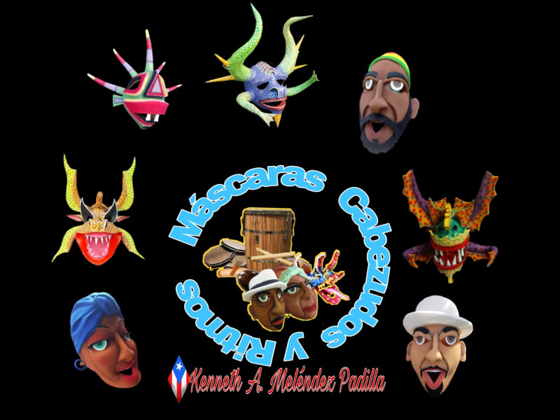 Trabajo artesanal de Kenneth A. Meléndez Padilla Máscaras Cabezudos y ritmos