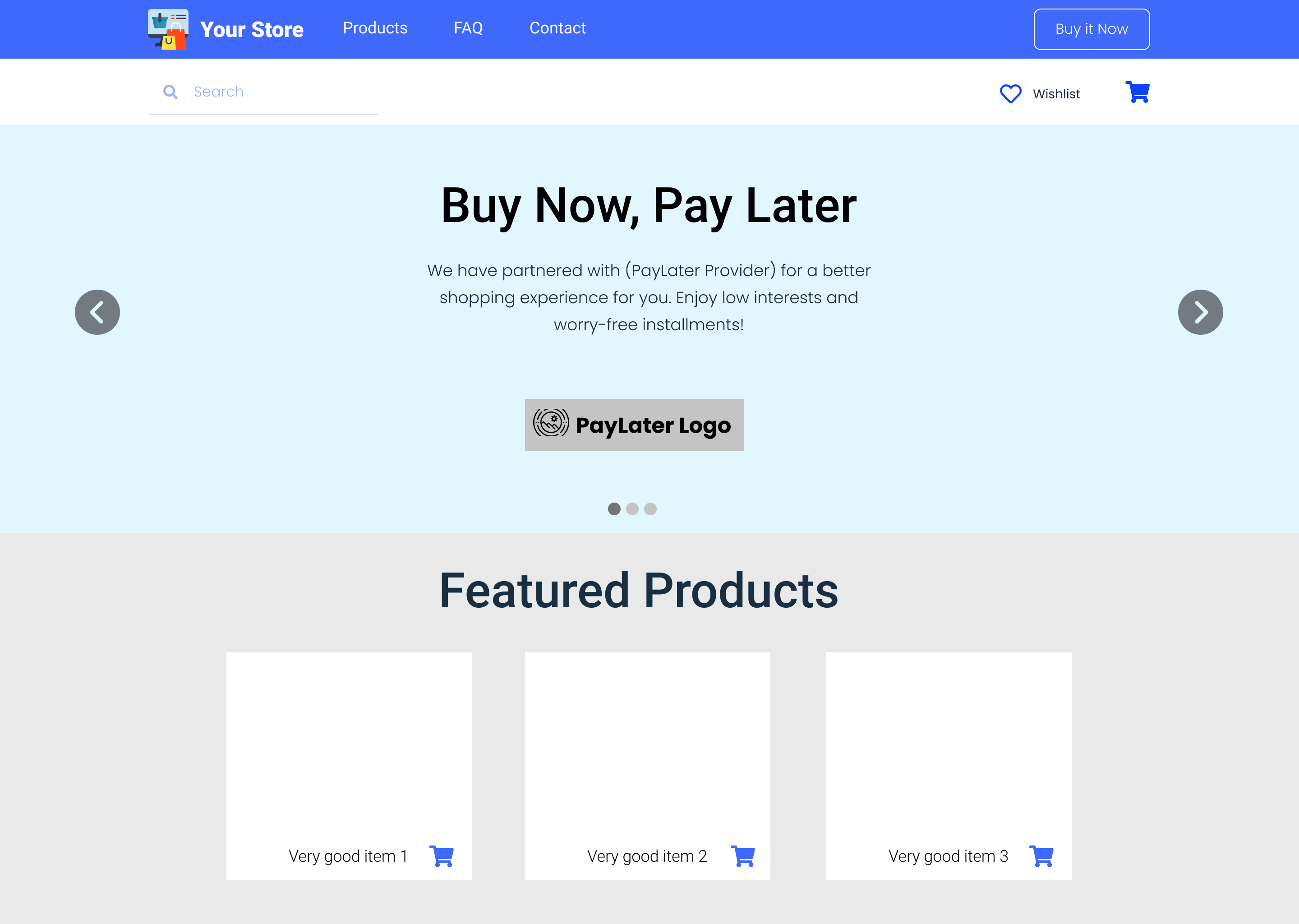 Show that you provide PayLater - this can be useful in campaigns too