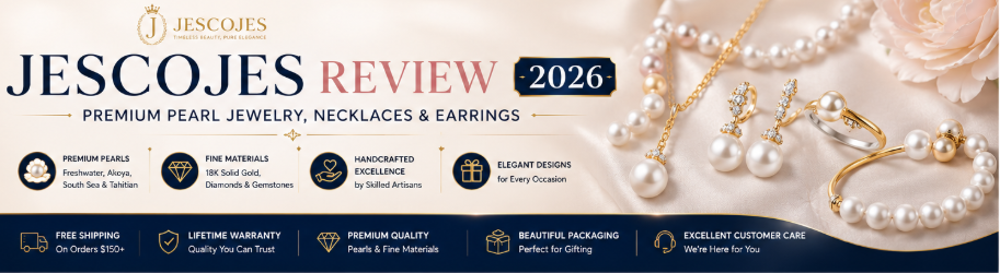 JESCOJES Review 2026: Premium Pearl Jewelry, Necklaces & Earrings