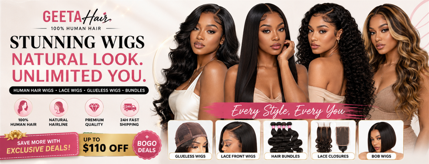 GeetaHair Review: Stunning Human Hair Wigs, Trendy Styles & Best Deals (Up to $110 OFF)